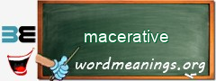 WordMeaning blackboard for macerative